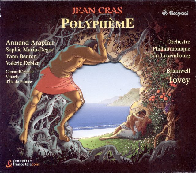 Jean Cras’ Polyphème Opera Rediscovered