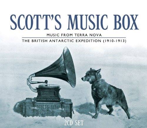 Scott’s Antarctic Playlist What Explorers Listened To