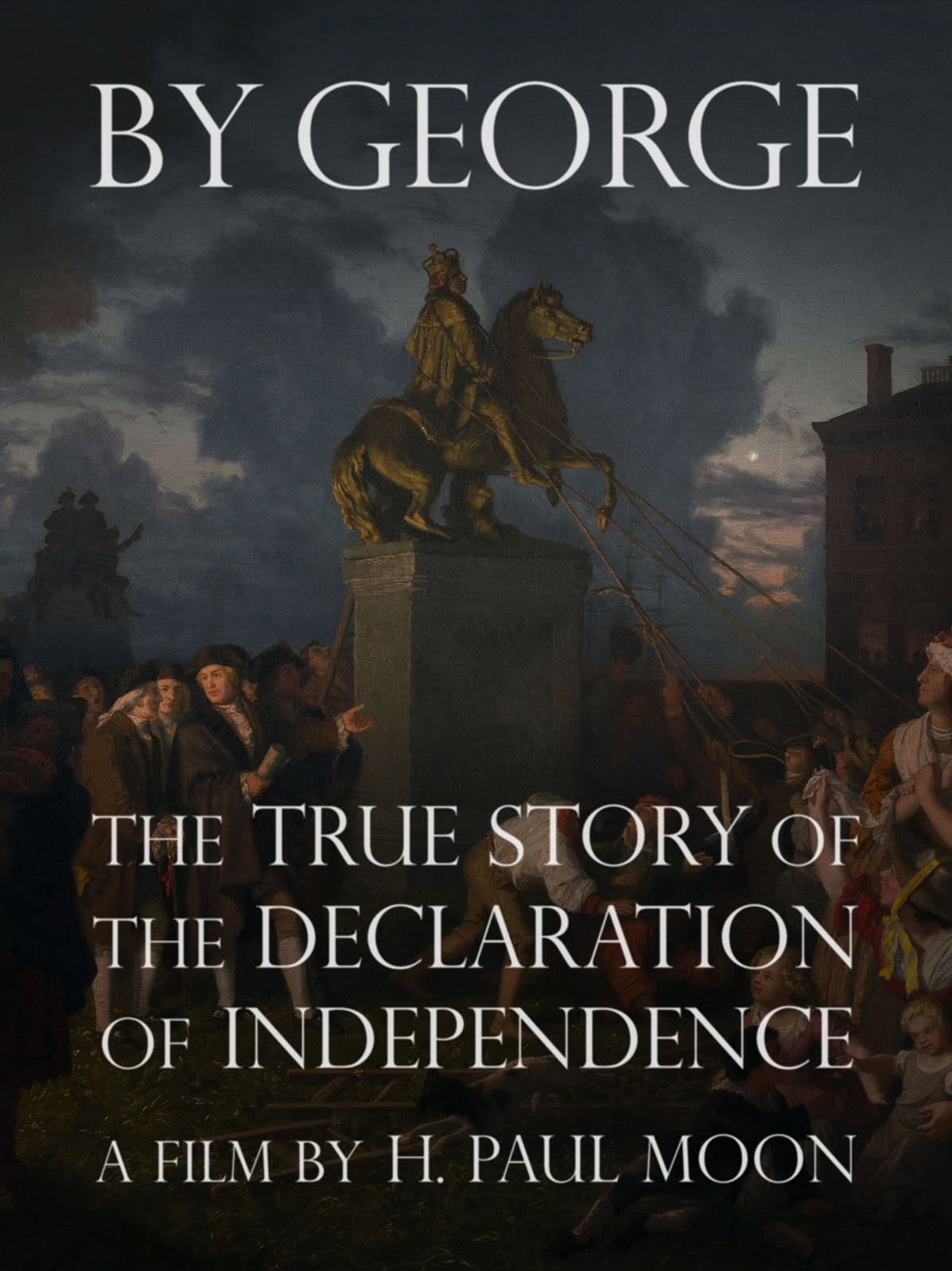 By George! A New Documentary by H. Paul Moon