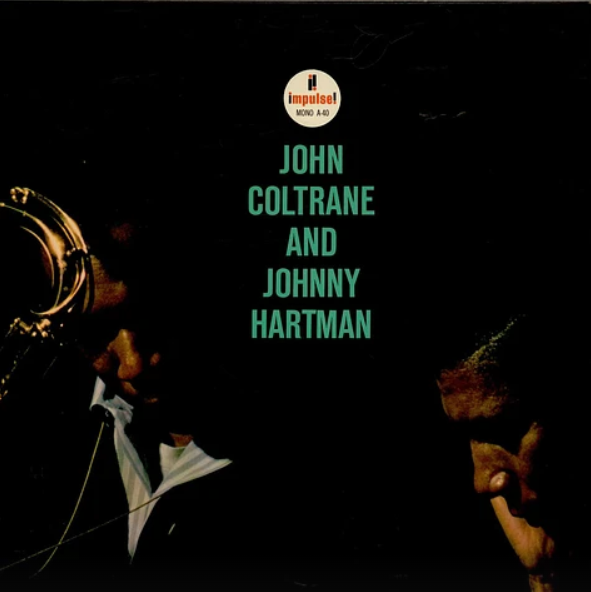 Coltrane and Hartman: Too Beautiful